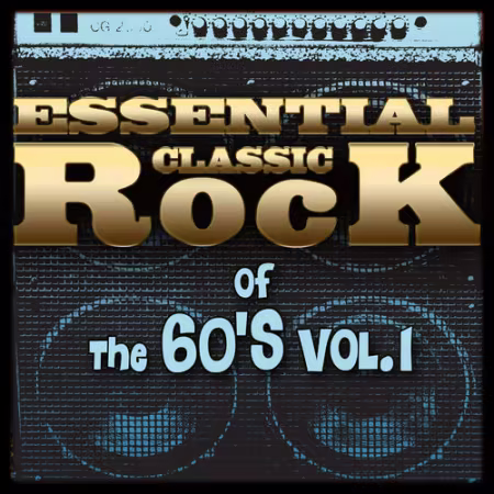 VA - Essential Classic Rock of the 60's-Vol.1 (2012)