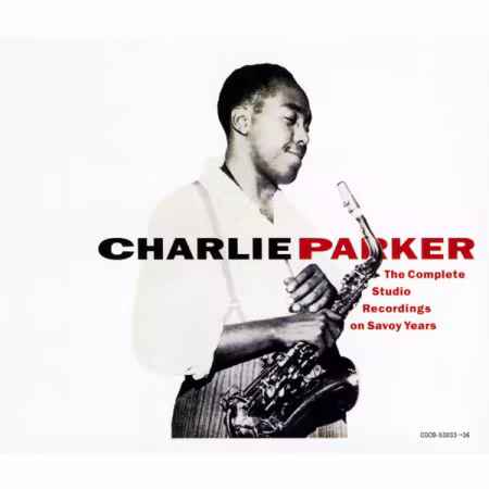 Charlie Parker – The Complete Studio Recordings On Savoy Years (2002)