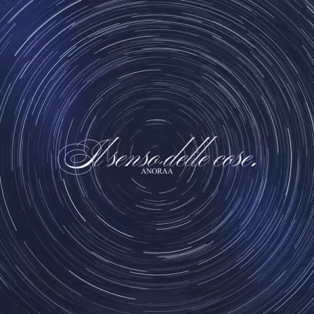 ANORAA - Il senso delle cose (2026) Mp3 / Flac / Hi-Res