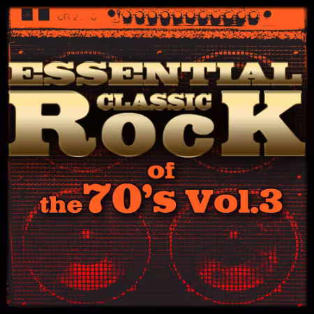 VA - Essential Classic Rock of the 70's-Vol.3 (2012)