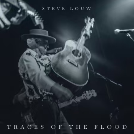 Steve Louw - Traces Of The Flood (2026)