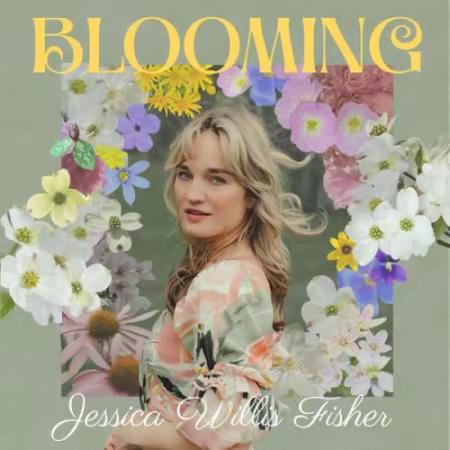 Jessica Willis Fisher - Blooming (Deluxe) (2026)