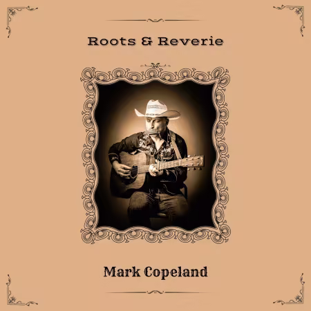Mark Copeland - Roots &amp; Reverie (2026) Hi-Res