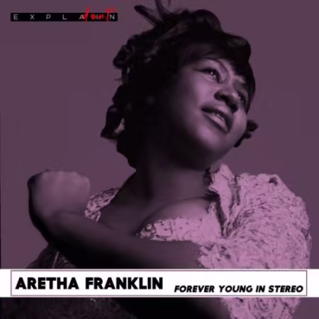 Aretha Franklin - Forever Young in Stereo (Remastered) (2026)