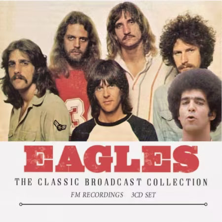 Eagles - The Classic Broadcast Collection (2026)