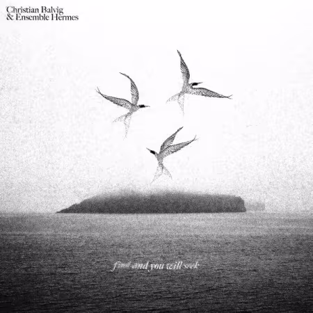 Christian Balvig - Find And You Will Seek (2026)