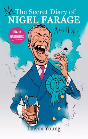 Not the Secret Diary of Nigel Farage Aged 61¾