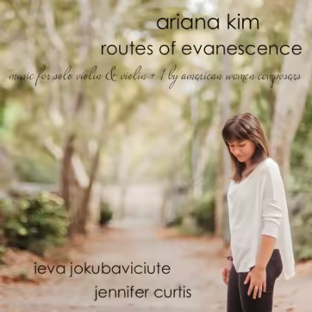 Ariana Kim - Routes of Evanescence: Music for Solo Violin and Viola +1 By American Women Composers (2026)