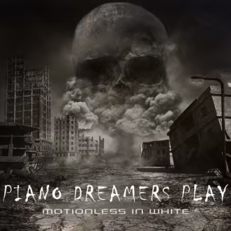 Piano Dreamers - Piano Dreamers Play Motionless in White (Instrumental) (2026)