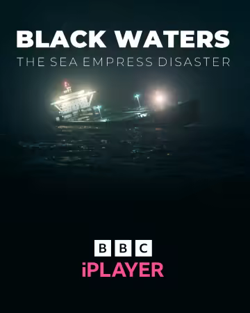 Black Waters The Sea Empress Disaster 2026 1080p WEBRip x264-CBFM