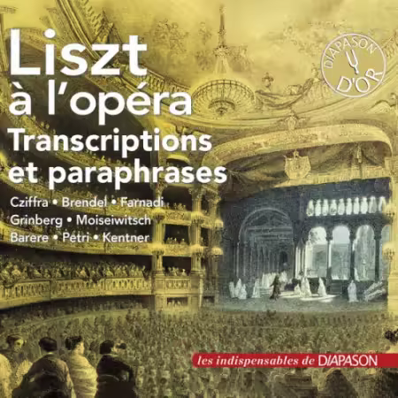 Simon Barere, Egon Petri, Alfred Brendel, Edith Farnadi, Maria Grinberg - Liszt à l'opéra: Transcriptions &amp; Paraphrases (2026)