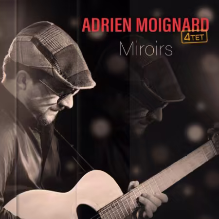 Adrien Moignard - Miroirs (2026) Mp3 / Flac / Hi-Res