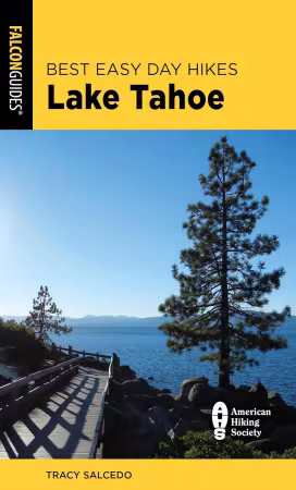 Best Easy Day Hikes Lake Tahoe (Best Easy Day Hikes Series), 5th Edition