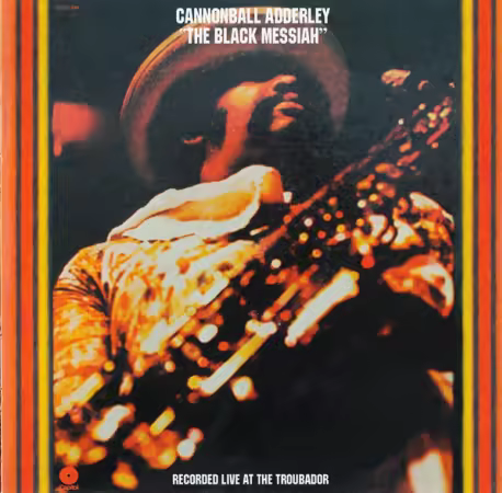 Cannonball Adderley – The Black Messiah (2014)