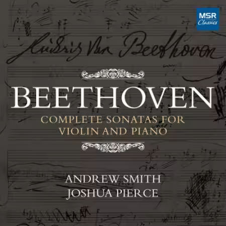 Andrew Smith, Joshua Pierce - Beethoven: Complete Sonatas for Violin and Piano (2026)