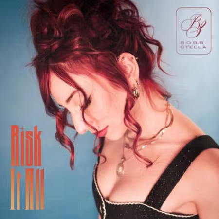 Bobbi Stella - Risk It All (2026) (Hi-Res) FLAC/MP3