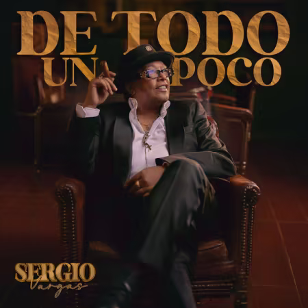 Sergio Vargas - De Todo Un Poco (2026) Mp3 / Flac / Hi-Res