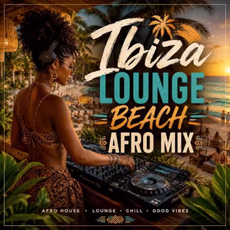 VA - Ibiza Lounge Beach Afro Mix (2026)
