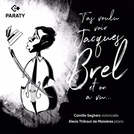 Camille Seghers, Alexis Thibaut de Maisières - T'as voulu voir Jacques Brel et on a vu… (2026) Hi-Res
