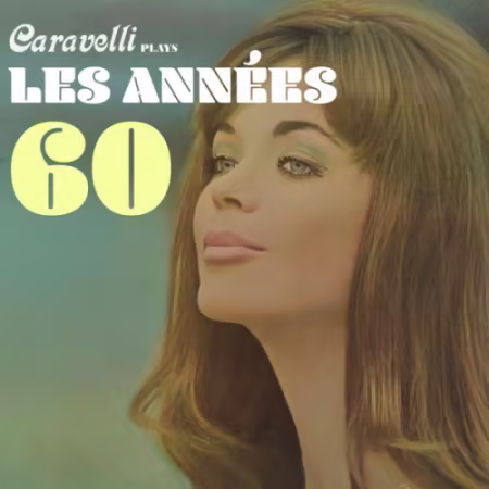 Caravelli - Joue les annees 60 (2026)
