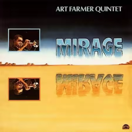 Art Farmer Quintet - Mirage (1982)