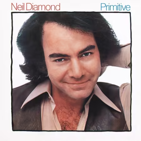 Neil Diamond - Primitive (1984)