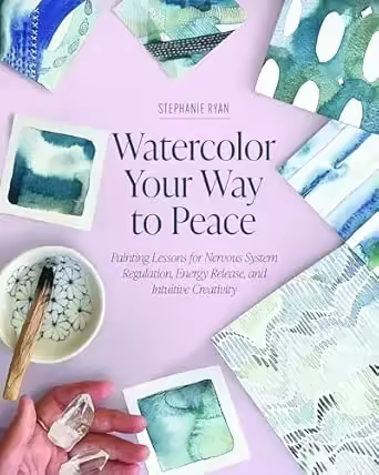 Watercolor Your Way to Peace