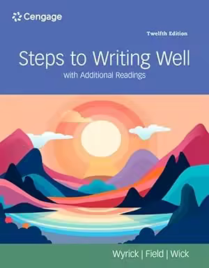 Steps to Writing Well with Additional Readings (MindTap Course List), 12th Edition