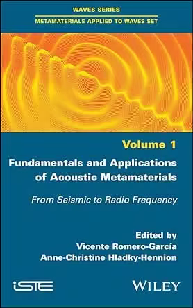 Fundamentals and Applications of Acoustic Metamaterials: From Seismic to Radio Frequency (EPUB)