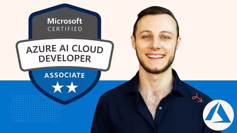 Ai-200: Azure Ai Cloud Developer Associate - Complete Course
