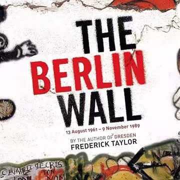 The Berlin Wall: 13 August 1961 - 9 November 1989 (reissued), 2026 Edition[Audiobook]