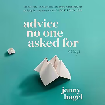 Advice No One Asked For[Audiobook]
