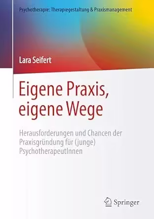 Eigene Praxis, eigene Wege