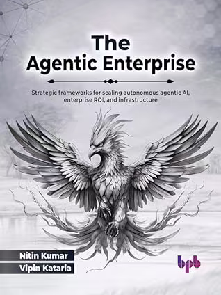 The Agentic Enterprise: Strategic frameworks for scaling autonomous agentic AI, enterprise ROI, and infrastructure