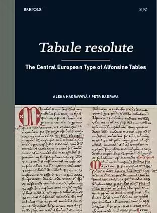 Tabule Resolute: The Central European Type of Alfonsine Tables