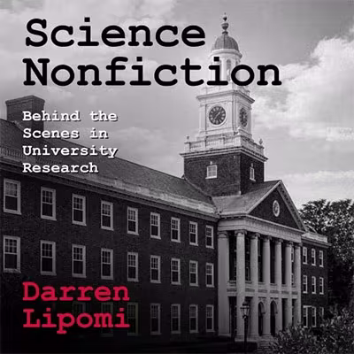 Science Nonfiction: Behind the Scenes in University Research (Audiobook)