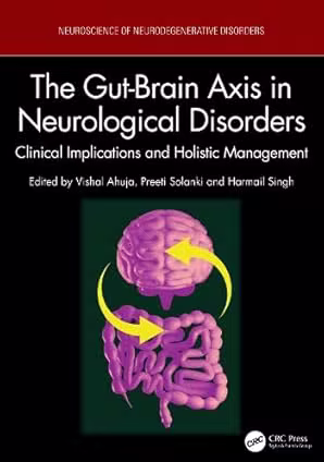 The Gut-Brain Axis in Neurological Disorders: Clinical Implications and Holistic Management