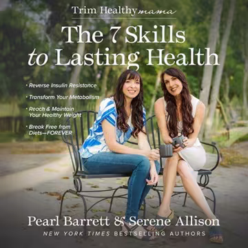 The 7 Skills to Lasting Health[Audiobook]