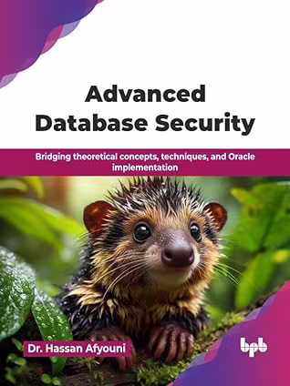 Advanced Database Security: Bridging theoretical concepts, techniques, and Oracle implementation