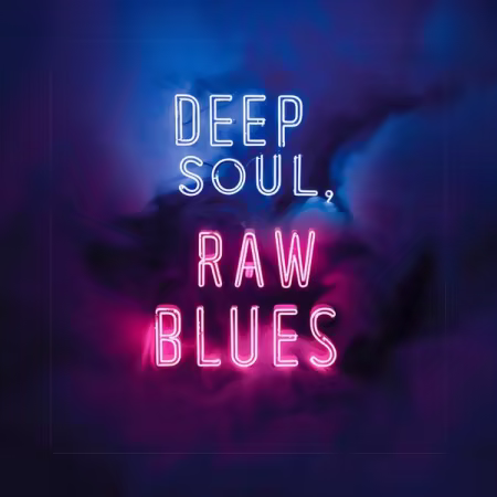 Various Artists - Deep Soul, Raw Blues (2026)