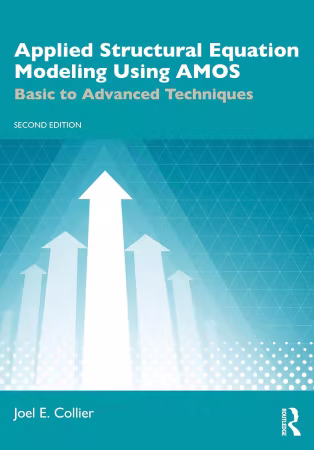 Applied Structural Equation Modeling Using AMOS: Basic to Advanced Techniques, 2nd Edition