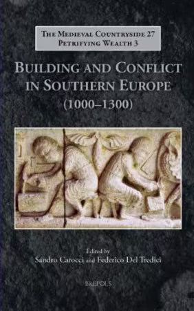 Building and Conflict in Southern Europe (1000–1300)