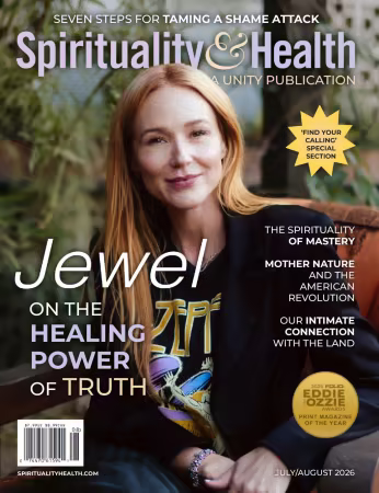 Spirituality &amp; Health Magazine - July/August 2026