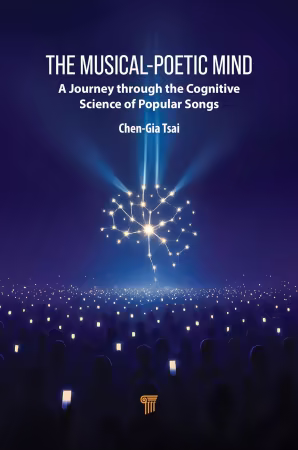 The Musical-Poetic Mind: A Journey Through the Cognitive Science of Popular Songs