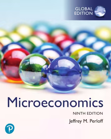 Microeconomics, 9th Edition, Global Edition
