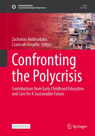 Confronting the Polycrisis: Contributions from Early Childhood Education and Care to Sustainable Futures