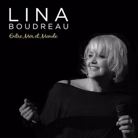 Lina Boudreau - Entre Mer et Monde (2026)