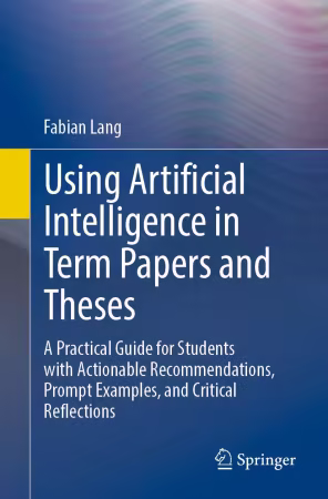 Using Artificial Intelligence in Term Papers and Theses