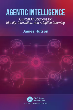 Agentic Intelligence: Custom AI Solutions for Identity, Innovation, and Adaptive Learning