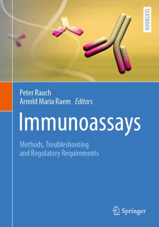 Immunoassays: Methods, Troubleshooting and Regulatory Requirements
